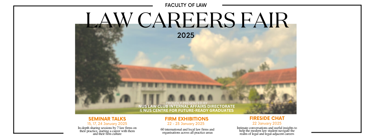 NUS LAW CAREERS FAIR 2025 Banner (1900 × 700 px) (1200 × 442 px) NUS LAW CAREERS FAIR 2025 Banner (1900 × 700 px) (1200 × 442 px)